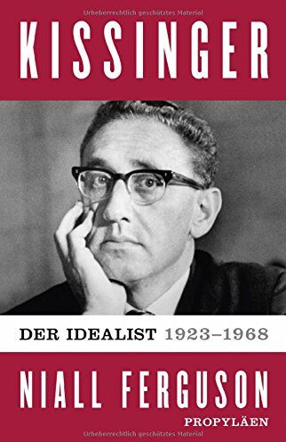 Niall Ferguson - Kissinger: Der Idealist, 1923-1968, Band 1 - Preis vom 15.10.2026 23:06:25 h