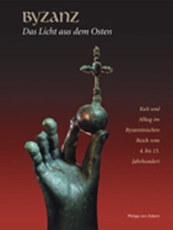 Christoph Stiegemann - Byzanz - Das Licht aus dem Osten: Kult und Alltag im Byzantinischen Reich vom 4. bis 15. Jahrhundert - Preis vom 05.10.2026 03:47:11 h