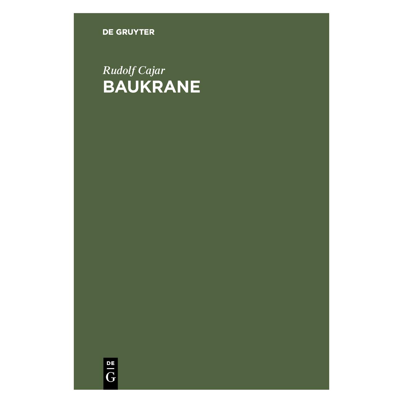 De Gruyter Cajar:Baukrane (Deutsch, Hardcover, Rudolf Cajar) (67828641)