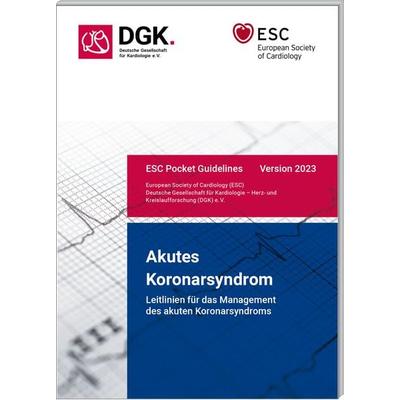 Akutes Koronarsyndrom, Taschenbuch von , Börm Bruckmeier, 978-3-89862-347-6