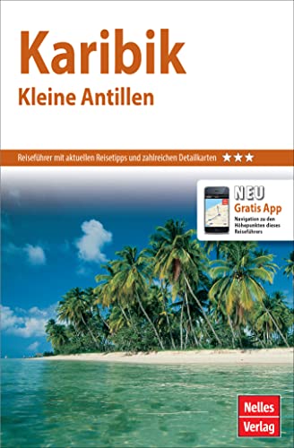Nelles Verlag - Nelles Guide Reiseführer Karibik - Kleine Antillen (Nelles Guide: Deutsche Ausgabe) - Preis vom 11.10.2026 15:43:13 h