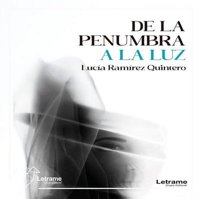 De la penumbra a la luz - Lucía Ramírez Quintero, Audio, 9791370299835