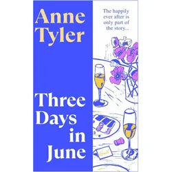 Three Days in June, Belletristik von Anne Tyler