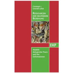 Ressourcen der helfenden Beziehung, Fachbücher von Christoph J. Schmidt-Lellek