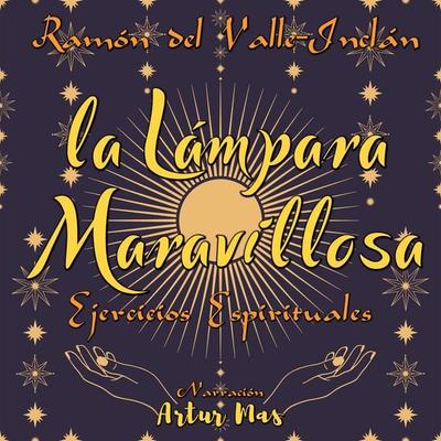 La Lámpara Maravillosa - Ramón del Valle-Inclán, Audio, 4061707990939