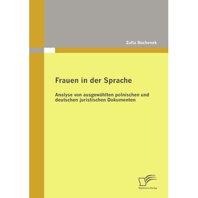 Frauen in der Sprache, Taschenbuch von Zofia Bochenek, Diplomica Verlag GmbH, 978-3-8366-8561-0