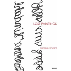 Lost Paintings, Fachbücher von Barbara Hindahl