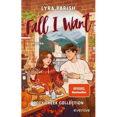 Fall I Want, Taschenbuch von Lyra Parish, Everlove, 978-3-492-06674-7