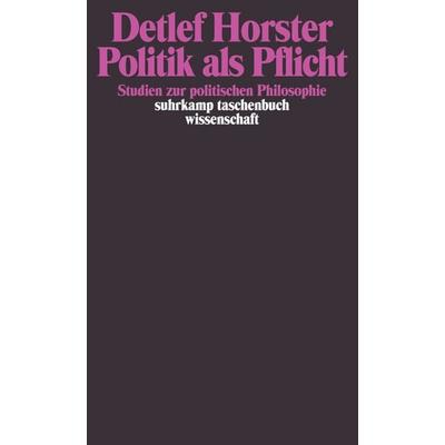 Politik als Pflicht, Taschenbuch von Detlef Horster, Suhrkamp, 978-3-518-28709-5