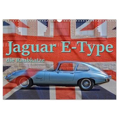 Jaguar E-Type - Die Raubkatze (Wandkalender 2027 DIN A3 quer), CALVENDO Monatskalender