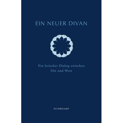 Ein neuer Divan, Gebundene Ausgabe von , Suhrkamp, 978-3-518-42872-6