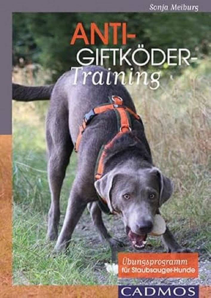 Sonja Meiburg - Anti-Giftköder-Training - Preis vom 02.10.2026 23:42:20 h