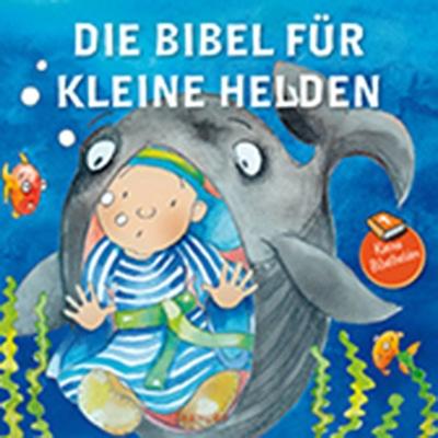 Die Bibel für kleine Helden, Gebundene Ausgabe von , Francke-Buch, 978-3-96362-184-0