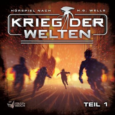 Krieg der Welten - Teil 1 - Christian Gailus,Herbert George Wells, Audio, 4057664399588