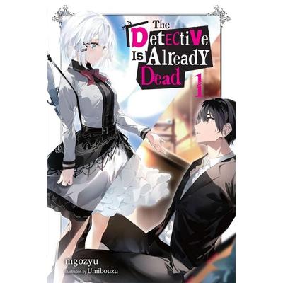 The Detective Is Already Dead, Vol. 1, Taschenbuch von Nigozyu, Yen Press, 978-1-975325-75-6