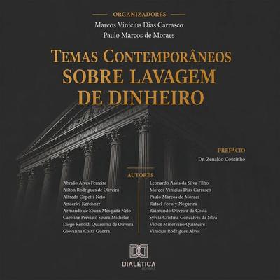 Temas contemporâneos sobre Lavagem de Dinheiro - Marcos Carrasco,Paulo Marcos de Moraes, Audio, 9786528808342
