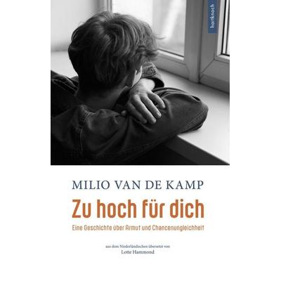 Zu hoch für dich, Gebundene Ausgabe von Milio van de Kamp, Hartknoch Verlag, 978-3-912364-02-6