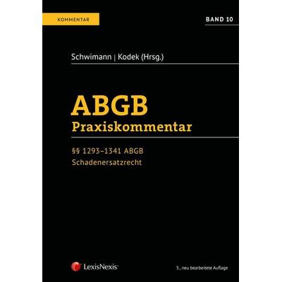 ABGB Praxiskommentar / ABGB Praxiskommentar - Band 10, 5. Auflage, Gebundene Ausgabe von Erika M. Wagner, LexisNexis Verlag ARD ORAC GmbH,