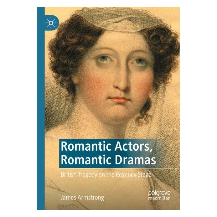 Springer Romantic Actors, Romantic Dramas (Englisch, Softcover, James Armstrong) (56979790)