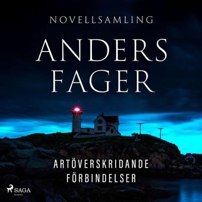 Artöverskridande förbindelser - Anders Fager, Audio, 9788711970966