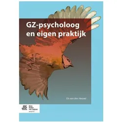 GZ-psycholoog en eigen praktijk, Fachbücher von Els van den Heuvel
