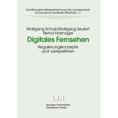 Digitales Fernsehen, Taschenbuch von Wolfgang Schulz,Wolfgang Seufert,Institut für Informations-Telekomm. und, VS Verlag für Sozialwissenschaften