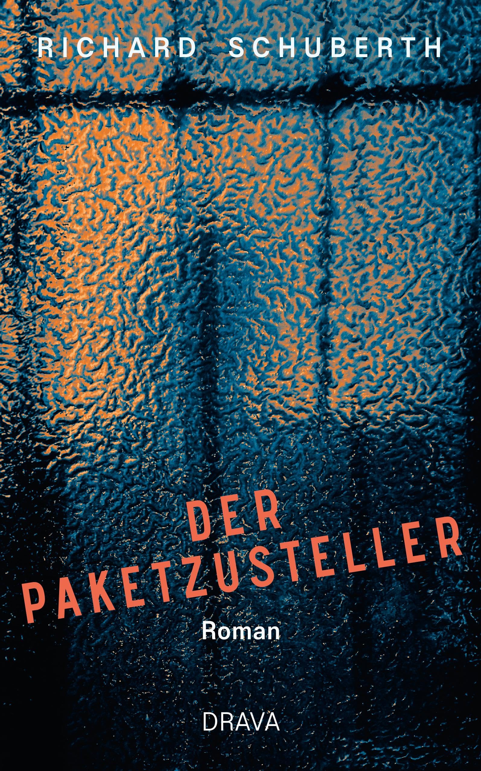 Richard Schuberth - Der Paketzusteller - Preis vom 18.10.2026 15:28:09 h