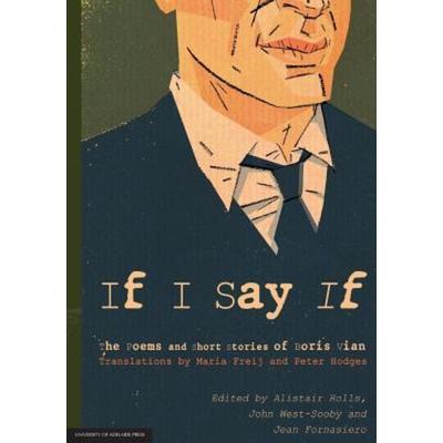 If I Say If, Taschenbuch von , University of Adelaide Press, 978-1-922064-60-8