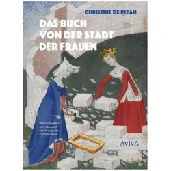Das Buch von der Stadt der Frauen, Belletristik von Christine De Pizan