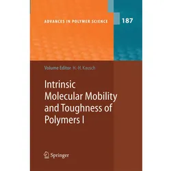 Intrinsic Molecular Mobility and Toughness of Polymers I, Fachbücher