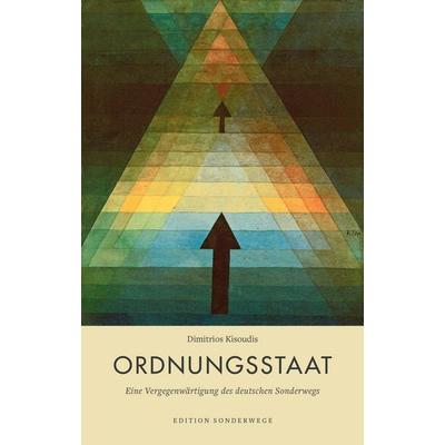 Ordnungsstaat, Taschenbuch von Dimitrios Kisoudis, Manuscriptum Verlagsbuchhandlung, 978-3-691-18005-3