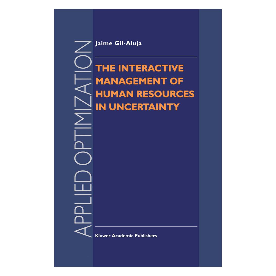 Springer The Interactive Management of Human Resources in Uncertainty (Englisch, Jaime Gil-Aluja) (55492530)