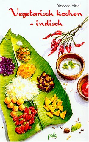 Yashoda Aithal - Vegetarisch kochen - indisch - Preis vom 13.10.2026 19:28:25 h