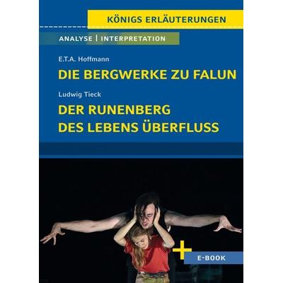 Die Bergwerke zu Falun von E.T.A. Hoffmann, Der Runenberg, Des Lebens Überfluss von Ludwig Tieck, Taschenbuch von E.T.A. Hoffmann, Klett Lerntraining