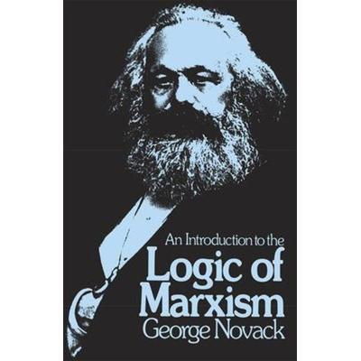 An Introduction to the Logic of Marxism, von George Novack, Pathfinder, 978-0-87348-018-5