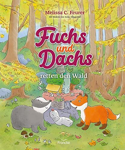 Feurer, Melissa C. - Fuchs und Dachs retten den Wald - Preis vom 01.10.2026 17:08:56 h