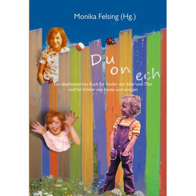 Du on ech, Taschenbuch von Monika Felsing, BoD – Books on Demand, 978-3-7557-2607-4
