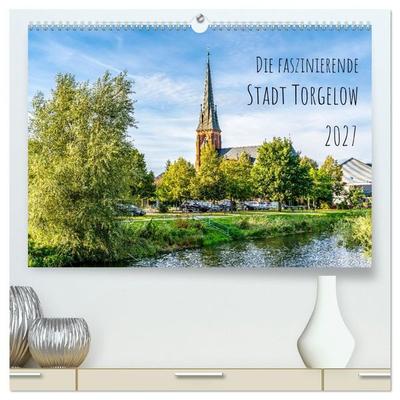 Die faszinierende Stadt Torgelow (hochwertiger Premium Wandkalender 2027 DIN A2 quer), Kunstdruck in Hochglanz