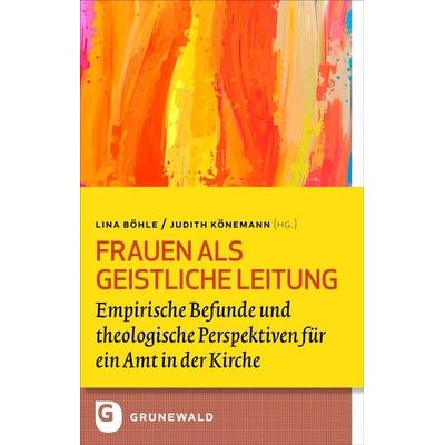 Frauen als Geistliche Leitung, Taschenbuch von Katholische Frauengemeinschaft, Matthias-Grünewald, 978-3-7867-3387-4