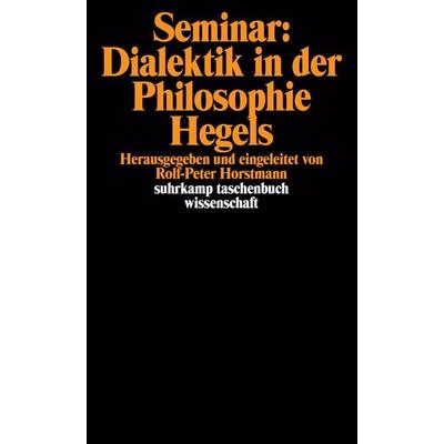 Seminar: Dialektik in der Philosophie Hegels, Taschenbuch von , Suhrkamp, 978-3-518-27834-5