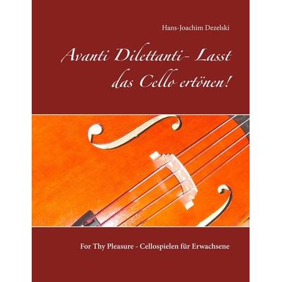 Avanti Dilettanti- Lasst das Cello ertönen! -