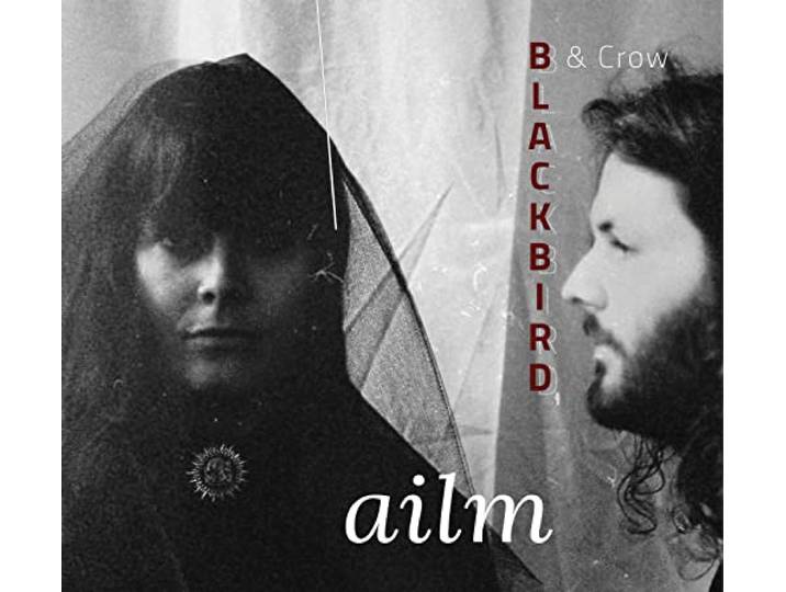 Blackbird & Crow - Ailm