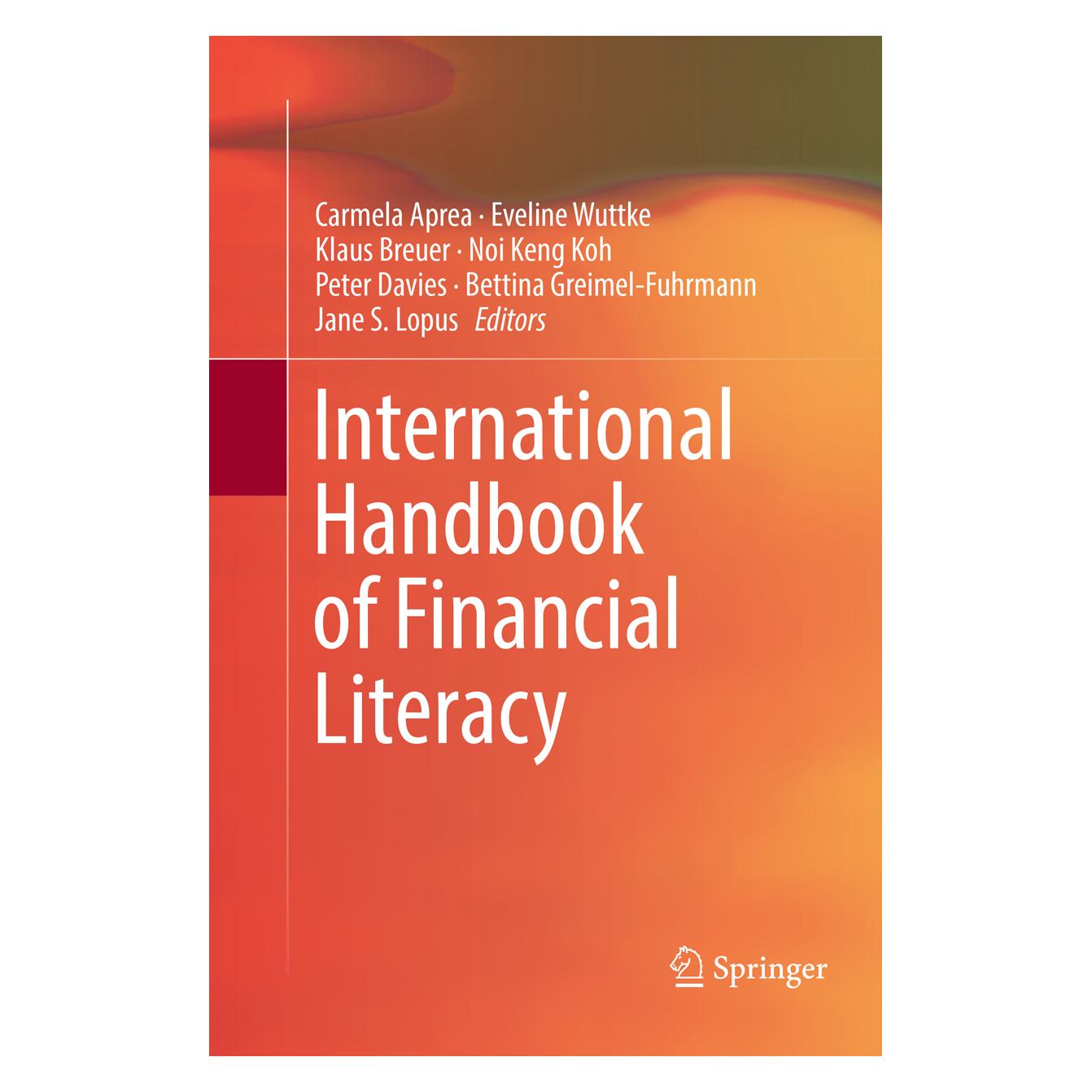 Springer International Handbook of Financial Literacy (Englisch, Softcover, Bettina Greimel-Fuhrmann, Carmela Aprea, Eveline Wuttke, Jane S. Lopus, Klaus Breuer, Noi Keng Koh, Peter Davies) (56007001)