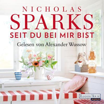 Seit du bei mir bist - Nicholas Sparks, Audio, 9783837137774