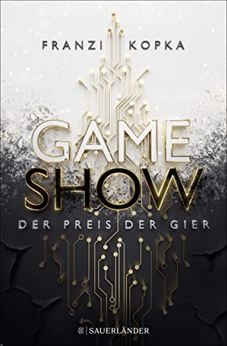 Franzi Kopka - Gameshow – Der Preis der Gier: Der Jugendbuch-Bestseller 2023. Fesselnd wie ein Kinofilm. - Preis vom 07.10.2026 11:45:10 h