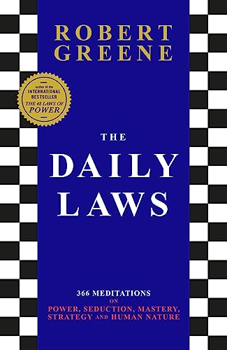 Robert Greene - The Daily Laws: 366 Meditations on Power, Seduction, Mastery, Strategy and Human Nature - Preis vom 04.10.2026 03:51:26 h