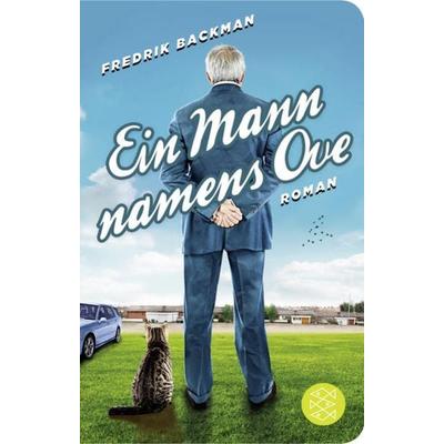 Ein Mann namens Ove, Gebundene Ausgabe von Fredrik Backman, Fischer Taschenbuch Verlag