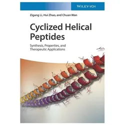 Cyclized Helical Peptides, Fachbücher von Hui Zhao