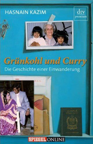 Hasnain Kazim - Grünkohl und Curry: Die Geschichte einer Einwanderung - Preis vom 12.10.2026 11:37:12 h