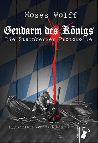 Moses Wolff - Gendarm des Königs: Die Starnberger Protokolle - Preis vom 09.10.2026 07:28:09 h
